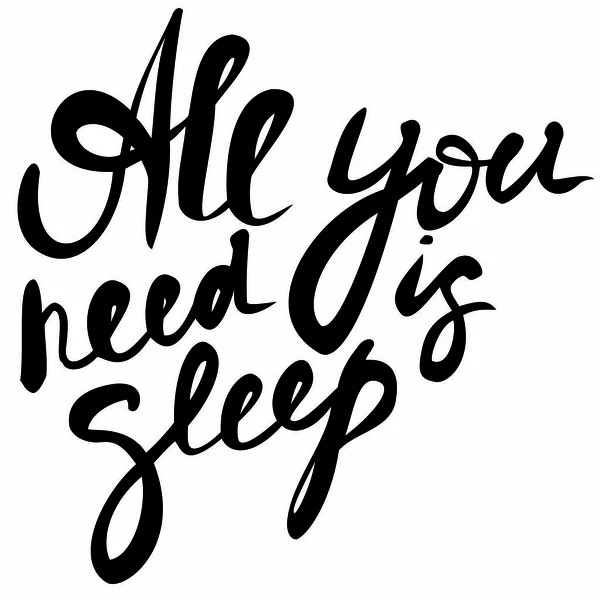Χειρόγραφη Απόσπασμα Μόνο Που Χρειάζεστε Είναι Ύπνος Μαύρο Λευκό — Φωτογραφία Αρχείου