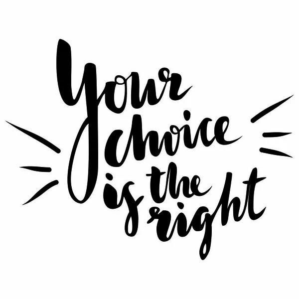Handwritten Quote Your Choice Right Black White — Stock Photo, Image