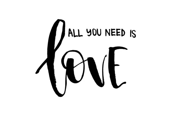 All You Need Love Handwritten Text Modern Calligraphy Inspirational Quote — Stock Photo, Image