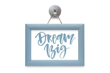 Büyük bir rüya. Modern hat. Motivasyonel teklif. Mavi fotoğraf çerçevesi - beyaz izole