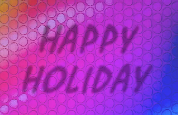 Inskriptionen Färgad Bakgrund Happy Holiday Suddig — Stockfoto