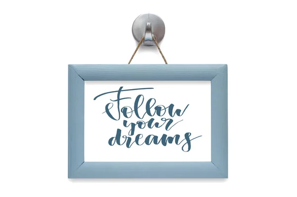 Siga Seus Sonhos Citação Motivacional Letras Estilizadas Moldura Madeira Azul — Fotografia de Stock