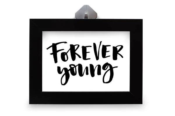 Forever Young Handwritten Text Inspirational Quote Modern Calligraphy Black Wooden — Stock Photo, Image