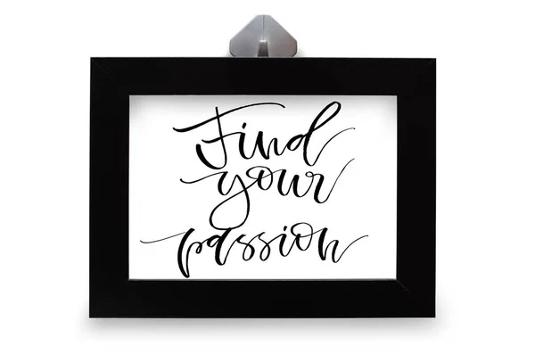 Find Your Passion Handwritten Text Modern Calligraphy Inspirational Quote Black — Stock Photo, Image