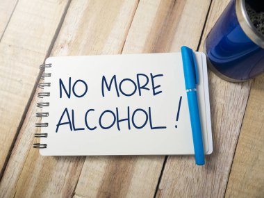 Daha fazla alkol yok, iş motivasyonel Inspirational quotes, kelime tipografi üstten görünüm yazı kavramı