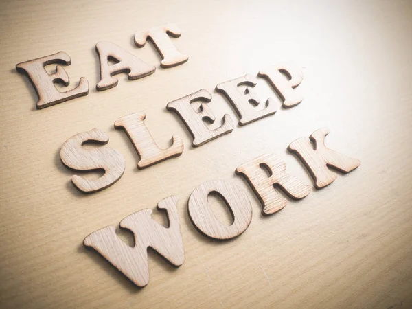 Eten Slapen Werk Zakelijke Motiverende Inspirerende Citaten Houten Woorden Typografie — Stockfoto