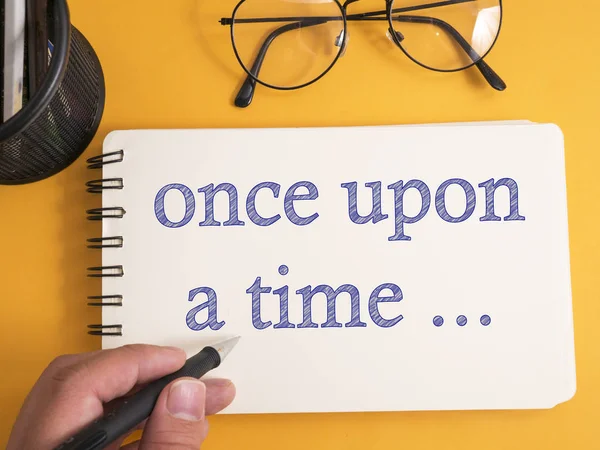 Once Upon a Time, story telling motivational inspirational quotes, words typography lettering concept