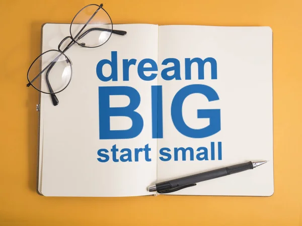 Dream Big Start Small, business motivational inspirational quotes, words typography lettering concept