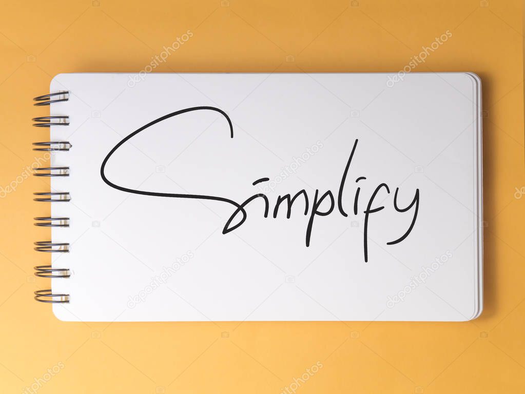 Simplify, Motivational Business Words Quotes Concept