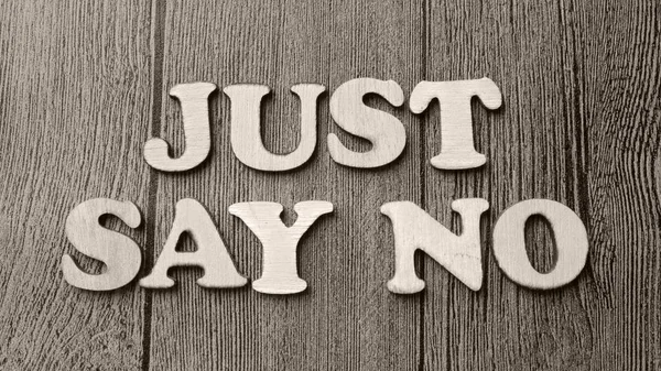 Just Say No, Motivational Words Quotes Concept