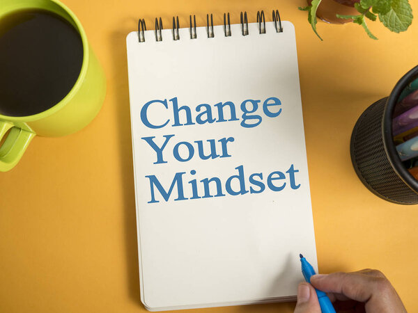 Change Your Mindset, Motivational Words Quotes Concept