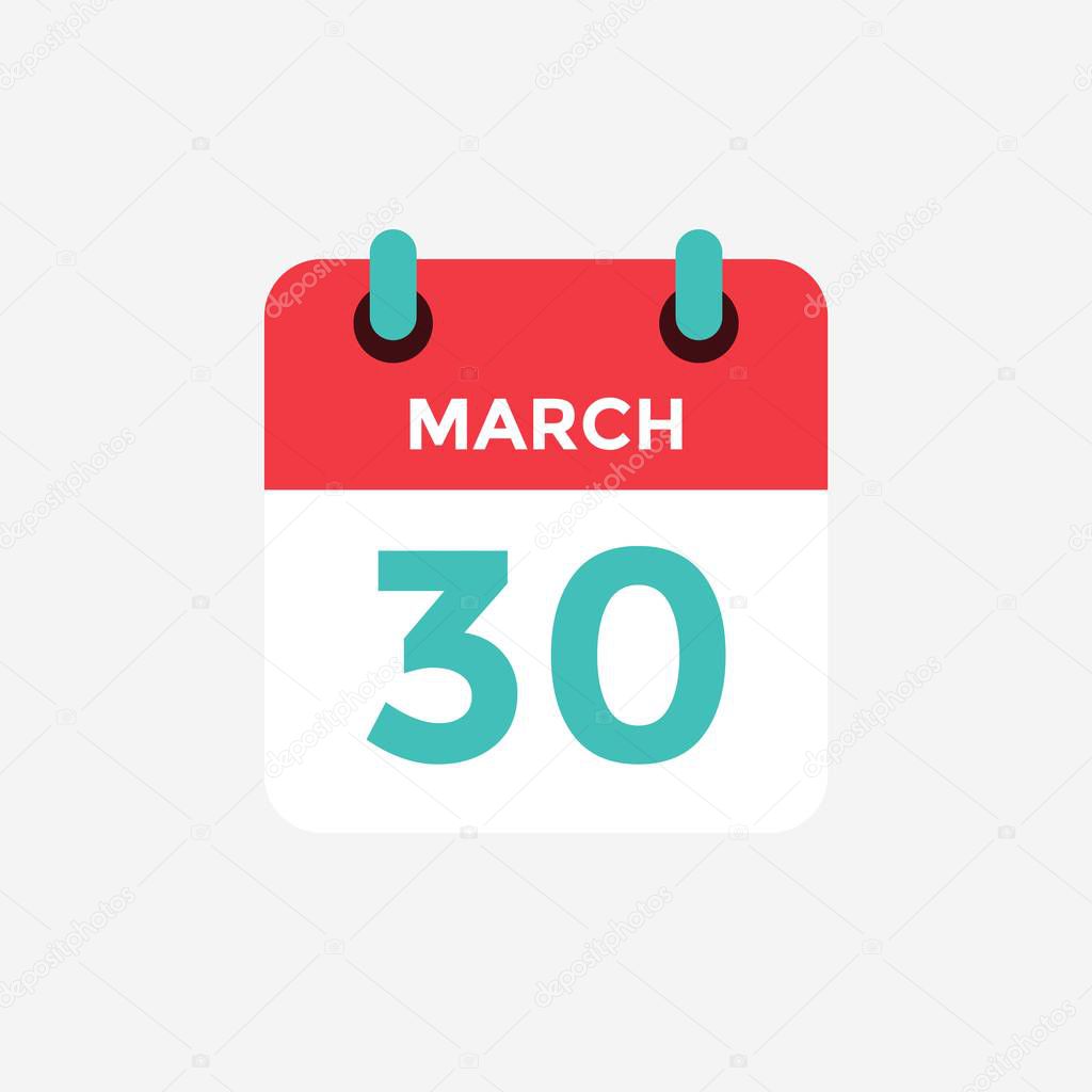 Flat icon calendar 30 of March. Date, day and month. Vector illustration.