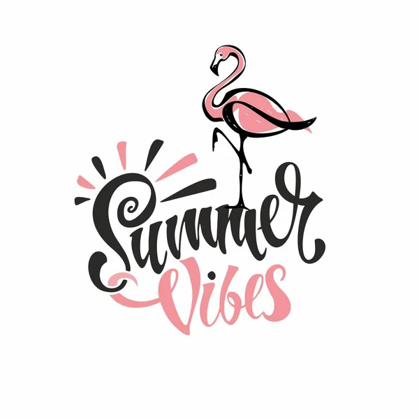 Zomer Vibes Belettering Flamingo Zijn Roze Uitnodiging Verlaten Card Kalligrafie — Stockvector