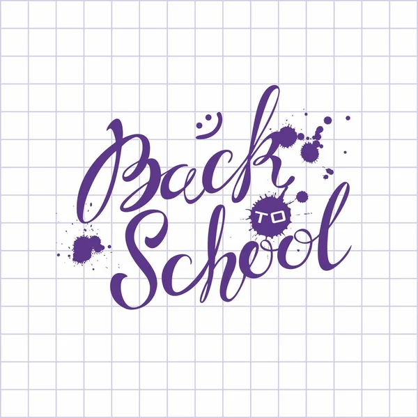 Back School Lettering Inscription Ink School Notebook Sheet Invitation School — Stock Vector