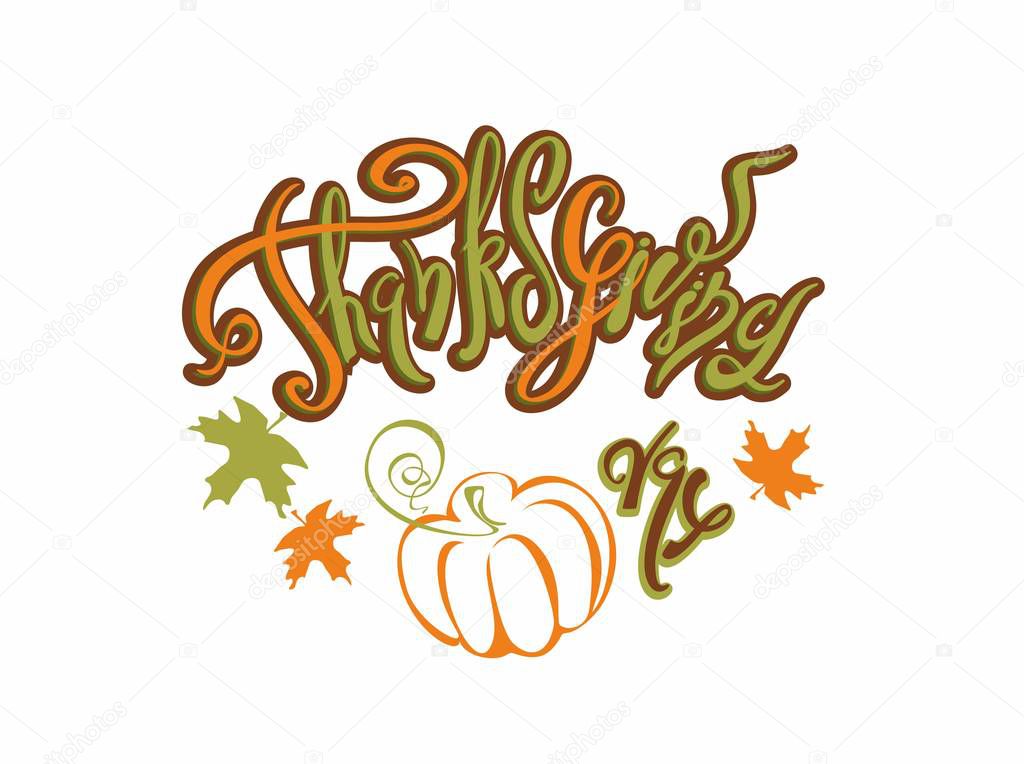 Thanksgiving day. Lettering. Holiday card Pumpkin Vector