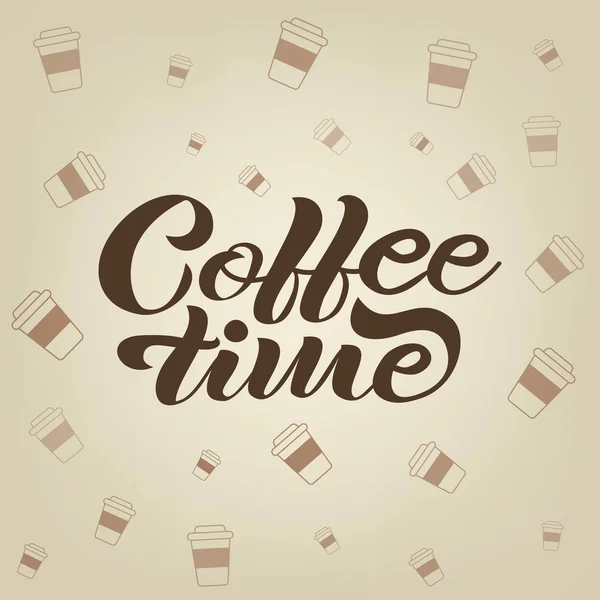 コーヒー タイム ベクターの手描きのカップと明るい背景にレタリング — ストックベクタ