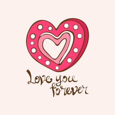 Tatlı kurabiyeler şeklinde pembe bir kalp ve seni sonsuza dek seviyorum. El yapımı vintage tarzı. Sevgililer Günü için vektör tebrik kartı ya da afiş. Aşk ilanı. Aşkın sembolü.