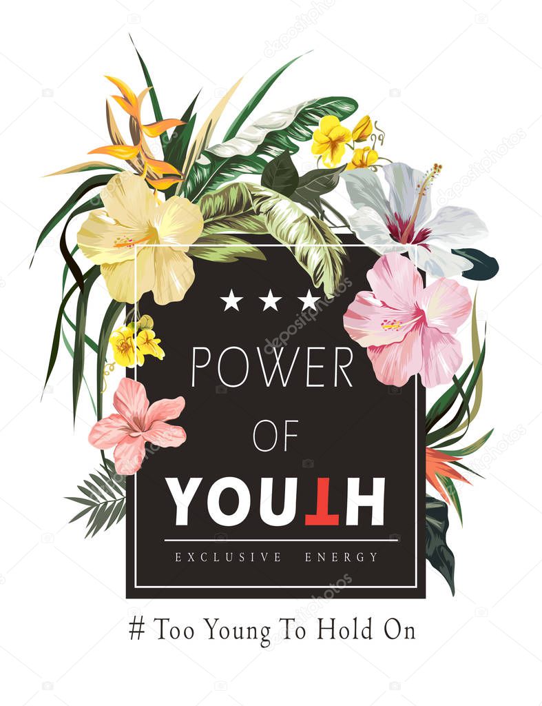 typography slogan with tropical flower illustration