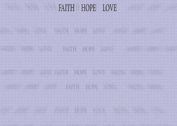 faith hope love for background and presentation or template