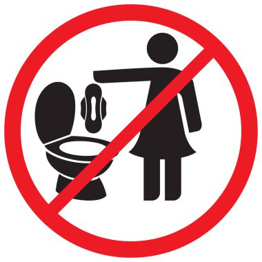 Lütfen Sıhhi Peçete yastıkları tuvalette - vektör işareti atmayın 