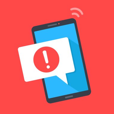 Uyarı, cep telefonu bildirimi, uyarı, önemli mesaj kavramları. Ekranda konuşma balonu ve ünlem işareti olan akıllı telefon. Modern düz tasarım. Vektör çizimi