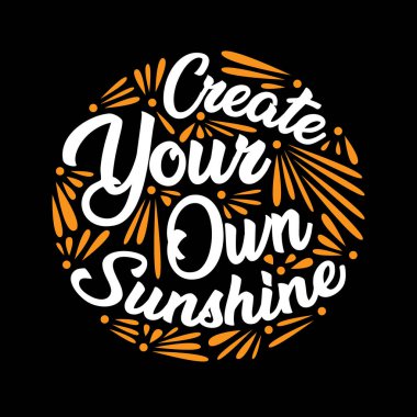 Kendi güneş oluşturun. Motivasyonel teklif daha iyi yaşam için