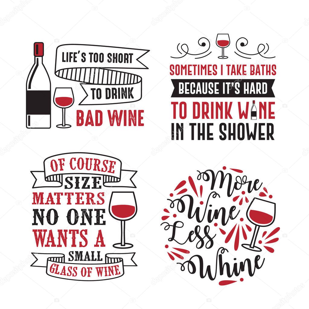 Wine Quote and Saying. 100% vector best for graphic in your goods