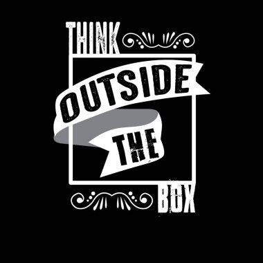 kutunun dışında düşünmek, iyi baskı