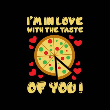 Pizza teklif ve söyleyerek. Tadı sana aşığım