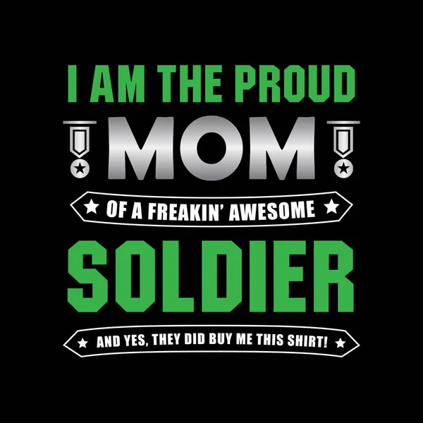 兵士の引用と言う 私は誇りに思ってママ — ストックベクタ