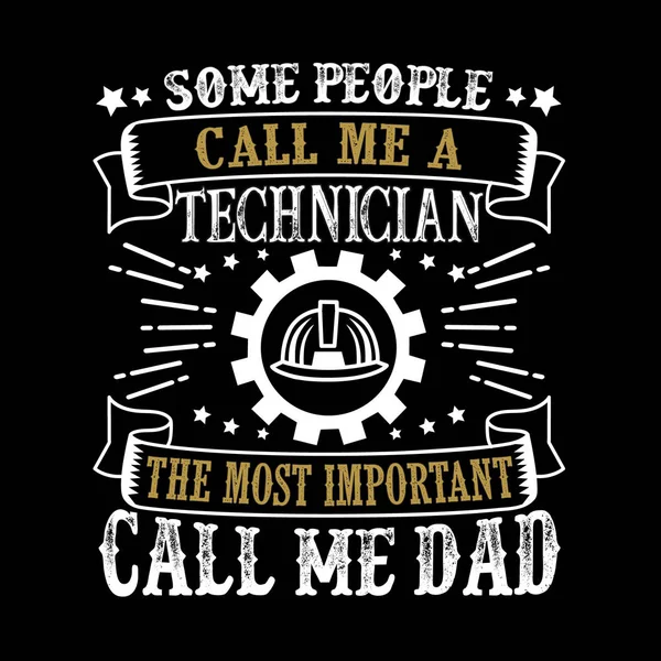 Technician Father Day Quote Saying — Stock Vector