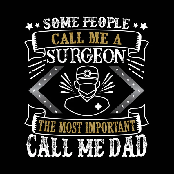 Surgeon Father Day Quote Saying - Stok Vektor