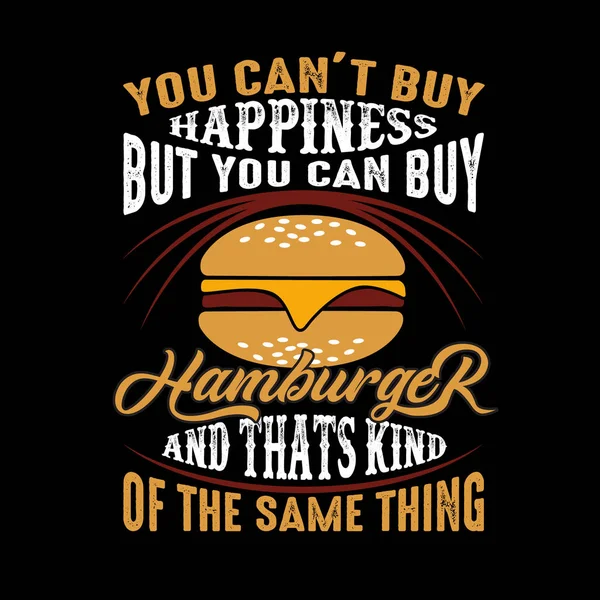 Peux Pas Acheter Bonheur Mais Peux Acheter Hamburger Est Peu — Image vectorielle