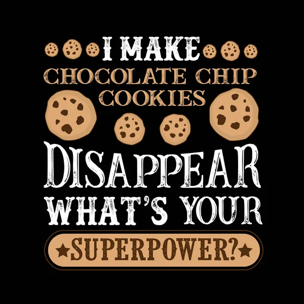 Ich Lasse Schokoladensplitter Verschwinden Deine Supermacht Ist Essen Und Trinken — Stockvektor