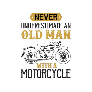 Motosiklet teklif ve söyleyerek. Yaşlı bir adam asla küçümseme