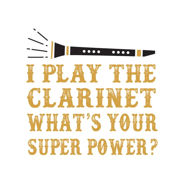 Speel Klarinet Wat Supermacht Klarinet Offerte Zeggen — Stockvector