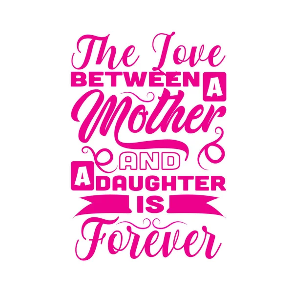 Mother Day Quote and Saying good for print — Stock Vector