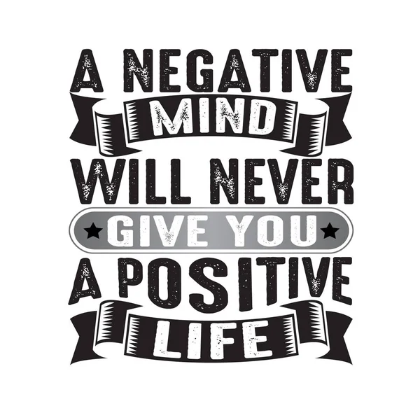 Negative Mind Never Give You Positive — Stock Vector