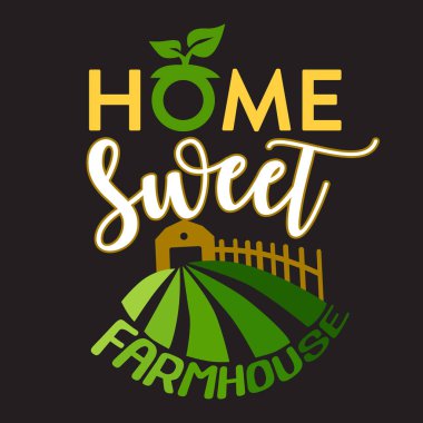 Çiftlik alıntı ve baskı tasarım için iyi söyleyerek.