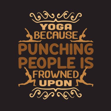 Yoga alıntı ve baskı tasarım için iyi söyleyerek.
