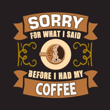 Kahve Alıntı ve tasarım koleksiyonları için iyi söyleyerek