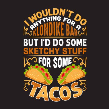 Taco Alıntı ve gıda koleksiyonları için iyi söyleyerek