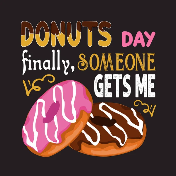 Donuts Quote and Saying good for food collections — Stock Vector