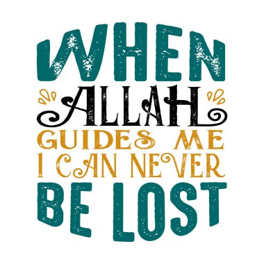 Ne zaman Allah'ın beni yönlendirdi. Müslüman teklif ve söyleyerek.