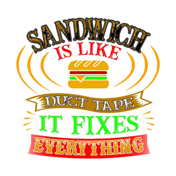 Sandwich Is net als de duct tape corrigeert alles. Grappige voedsel offerte — Stockvector