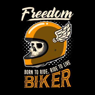 Biker Alıntı ve Slogan Baskı tasarımı için iyi. Özgürlük, binmek için doğmuş, Biker yaşamak için binmek.
