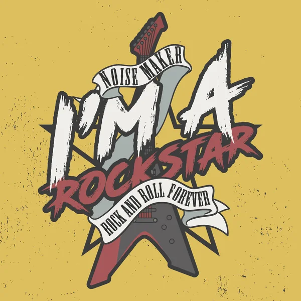 Noise Maker Ich bin ein Rockstar, Rock and Roll für immer. Trendy Slogan T-Shirt. — Stockvektor