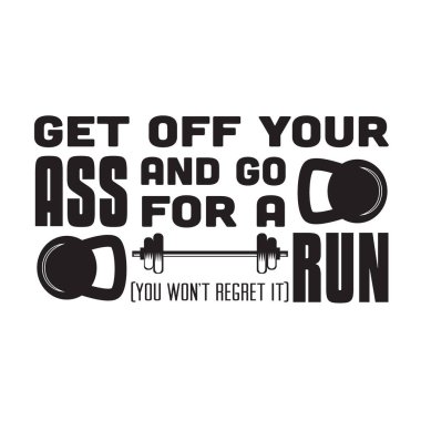 Jimnastik Alıntı ve Söyleyerek. Kıçını kalk ve koşmaya git.