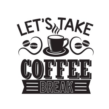 Kahve alıntısı. Bir kahve molası verelim.