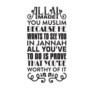 Müslüman Alıntıları ve Sözleri. Allah seni müslüman yaptı.